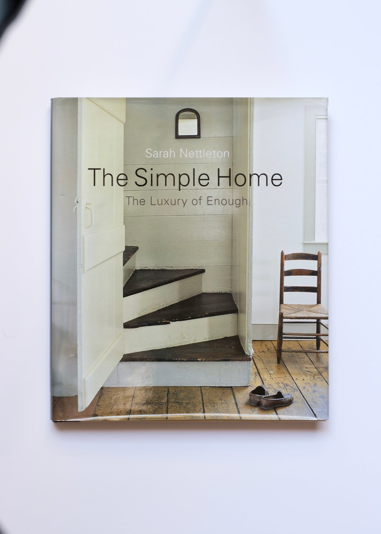 The simple home, the luxury of enough