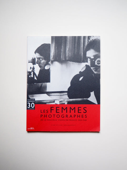 Les femmes photographes de la nouvelle vision en France 1920-1940