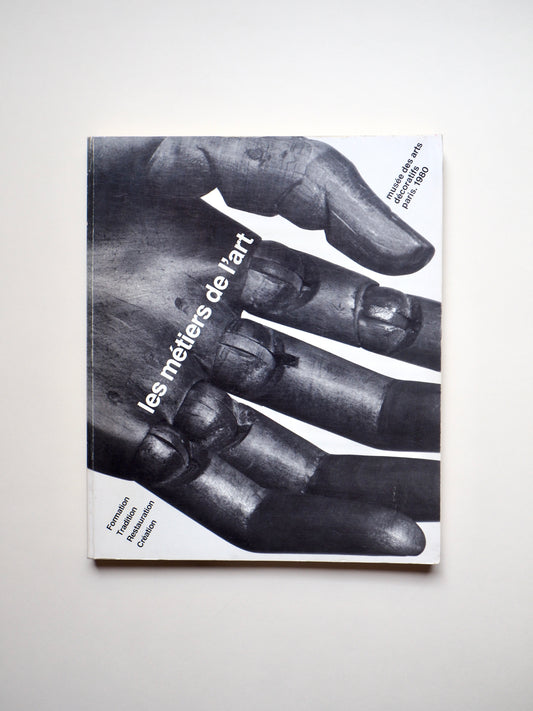 Les métiers de l'art, Musée des arts décoratifs Paris 1980